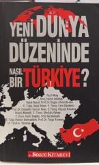 Yeni Dünya Düzeninde Nasıl Bir Türkiye? -  Kollektif