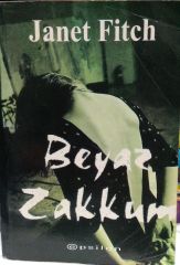 Beyaz Zakkum - Janet Fitch