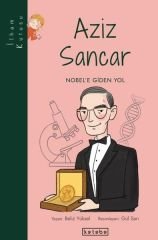 Aziz Sancar: Nobel'e Giden Yol