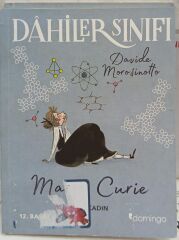 Dahiler Sınıfı  - Marie Curie Atom Kadın / Davide Morosinotto