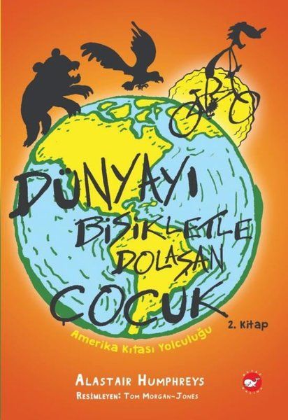 Dünyayı Bisikletle Dolaşan Çocuk - Amerika Kıtası Yolculuğu