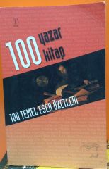 100 Yazar 100 Kitap - (100 Temel Eser Özetleri)