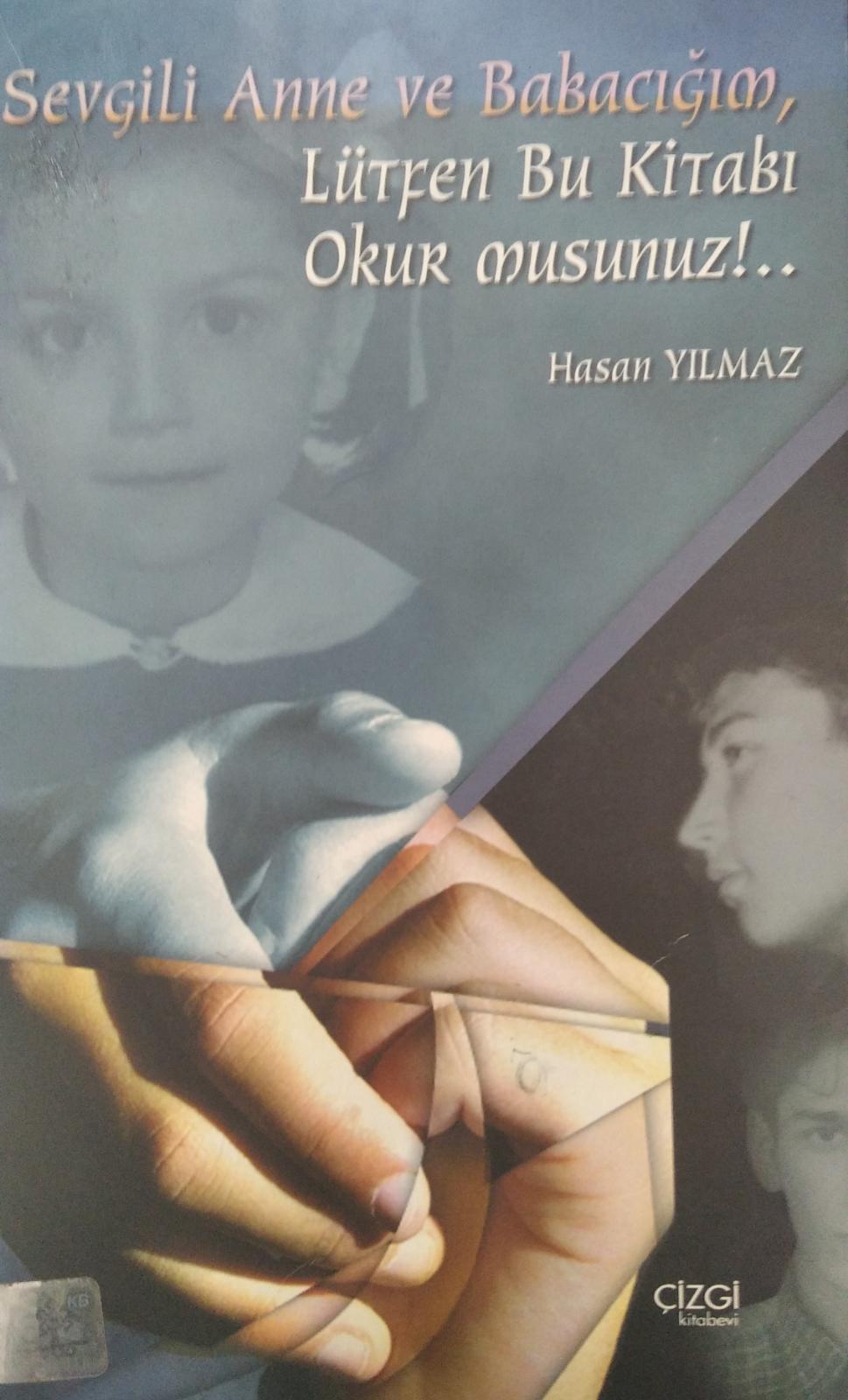 Sevgili Anne Babacığım Lütfen Bu Kitabı Okur musun?