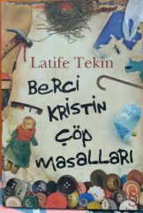 Berci Kristin Çöp Masalları - Latife Tekin
