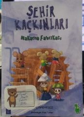 Şehir Kaçkınları İlkay Marangoz - Makarna Fabrikası