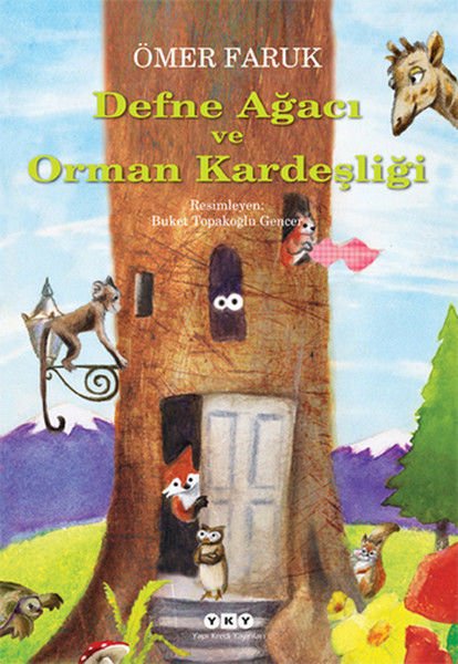 Defne Ağacı ve Orman Kardeşliği - Ömer Faruk