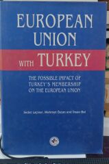 European Union With Turkey - Sedat Laçiner