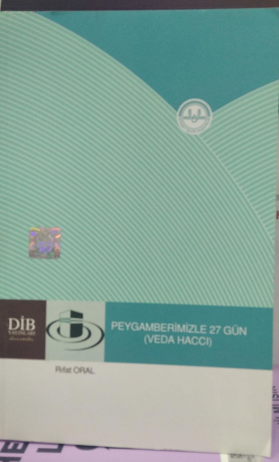 Peygamberimizle 27 Gün Veda Haccı - Rıfat Oral
