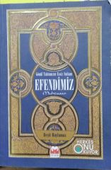 Gönül Tahtımızın Eşsiz Sultanı Efendimiz (Muhtasar) - Reşit Haylamaz