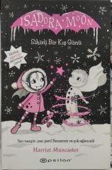 Isadora Moon - Sihirli Bir Kuş Günü / Harriet Muncaster