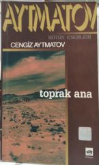 Toprak Ana - Cengiz Aytmatov