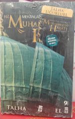 Mekanlar ve Olaylarıyla Hz. Muhammed'in Hayatı -Talha Uğurluel