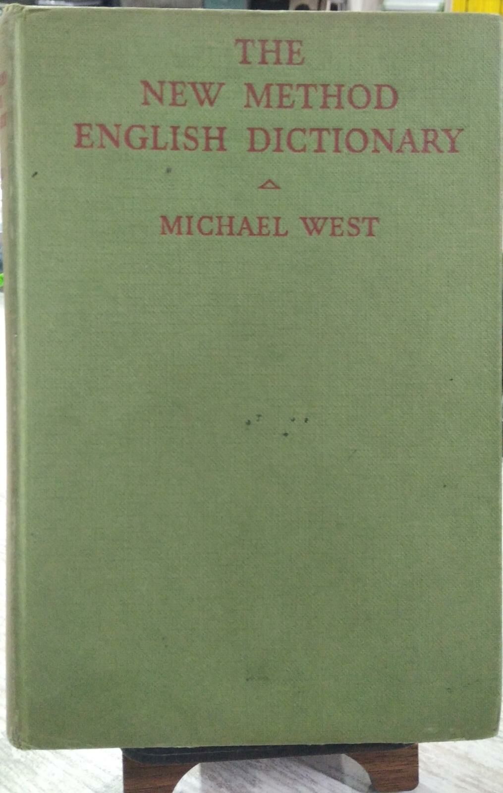 THE NEW METHOD ENGLISH DICTIONARY - MICHAEL WEST
