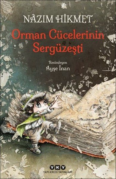 Orman Cücelerinin Sergüzeşti - Nazım Hikmet