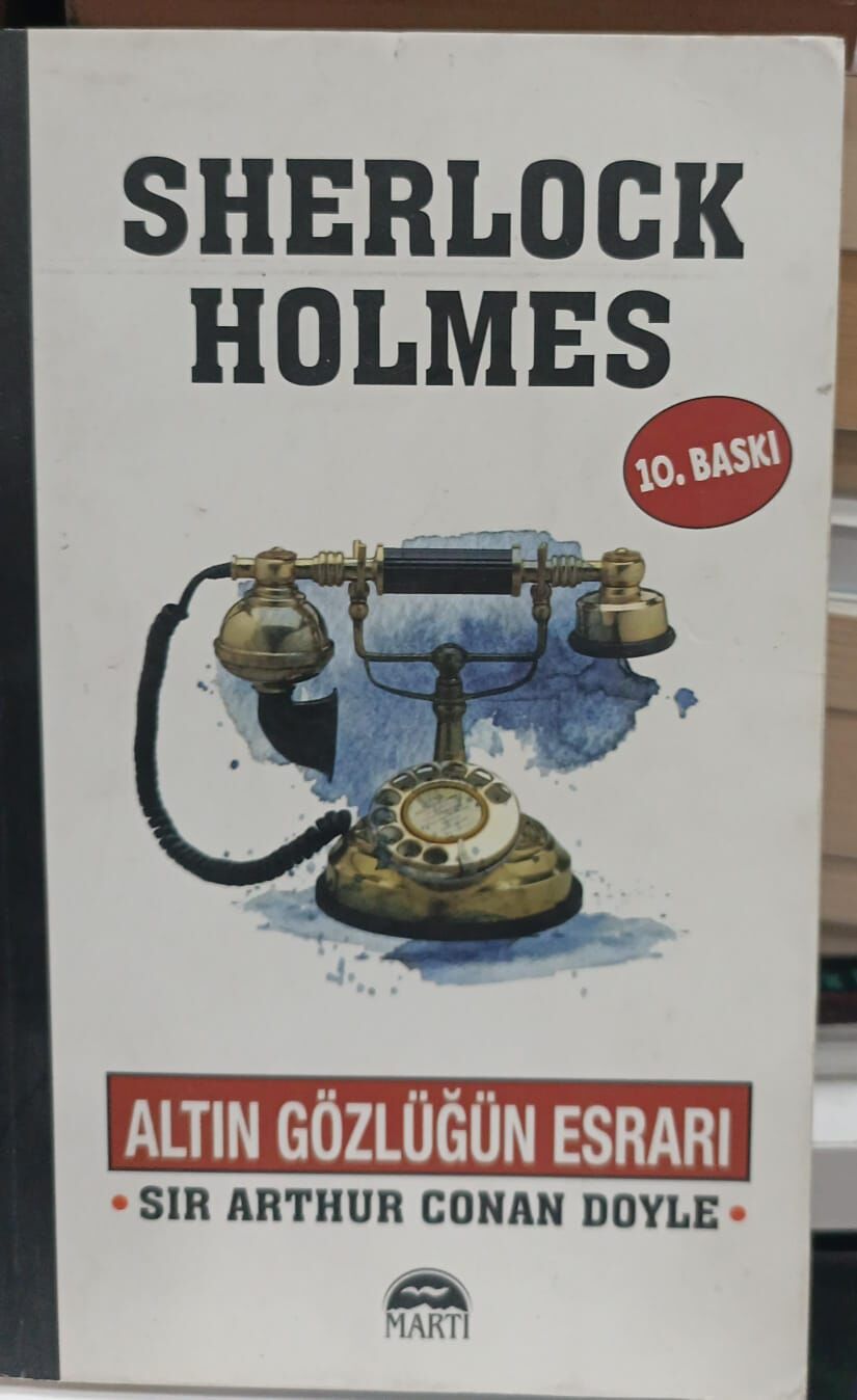 Altın Gözlüğün Esrarı / Sherlock Holmes, Sır Arthur Conan Doyle