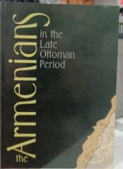 The Armenians in the Late Ottoman Period