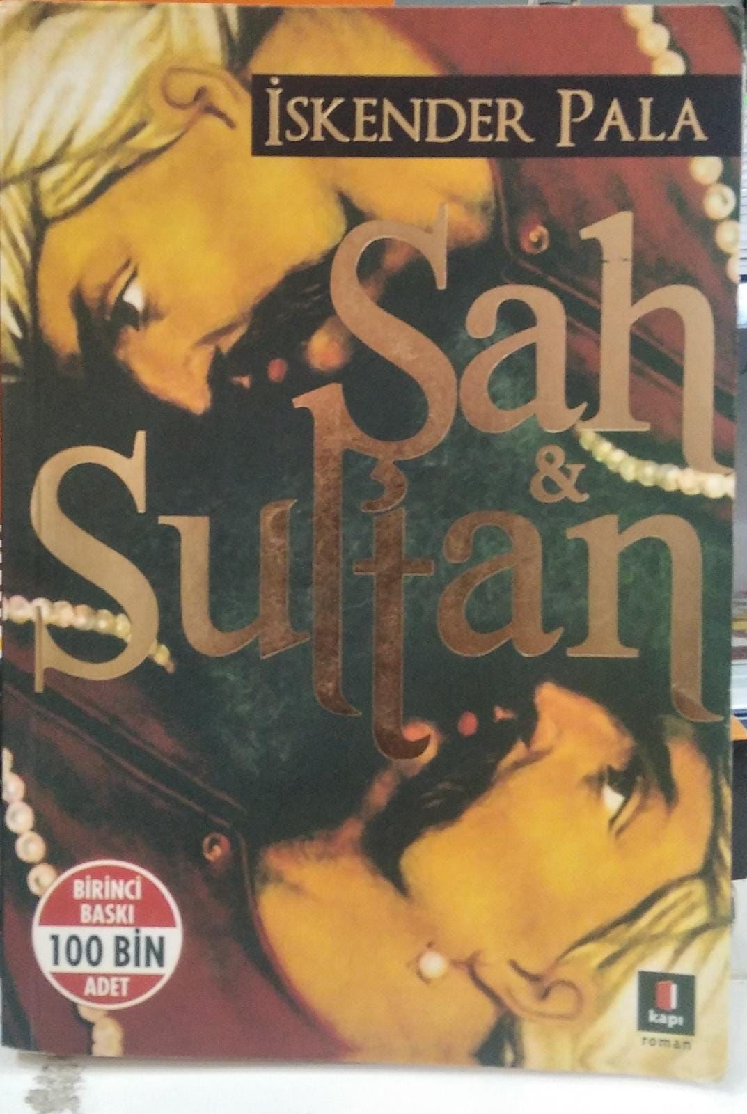 Şah ve Sultan - İskender Pala - 2. EL