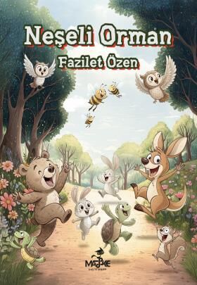 Neşeli Orman - Fazilet Özen