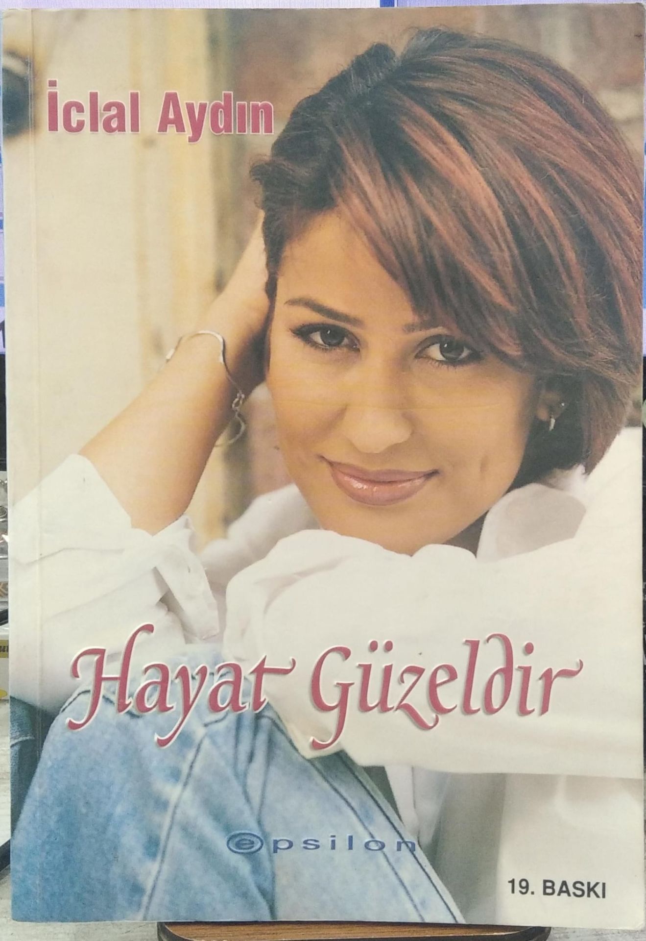 Hayat Güzeldir - İclal Aydın
