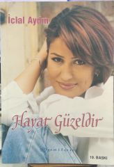 Hayat Güzeldir - İclal Aydın