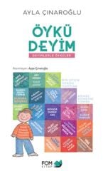 Öykü Deyim - Deyimlerle Öyküler / FOM Kitap Ayla Çınaroğlu