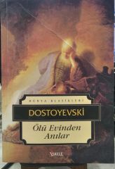 Ölü Evinden Anılar - Dostoyevski