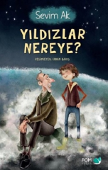 Yıldızlar Nereye? - Sevim Ak