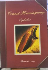 ÖYKÜLER - ERNEST HEMINGWAY