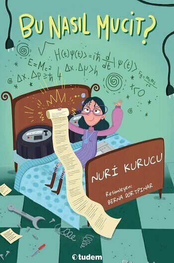 Bu Nasıl Mucit? - Nuri Kurucu