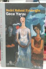 Gece Yarısı - Bedri Rahmi Eyüboğlu