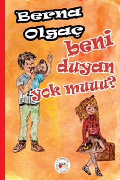 Beni Duyan Yok Muuu? - Berna Olgaç
