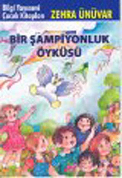 Bir Şampiyonluk Öyküsü -  Zehra Ünüvar