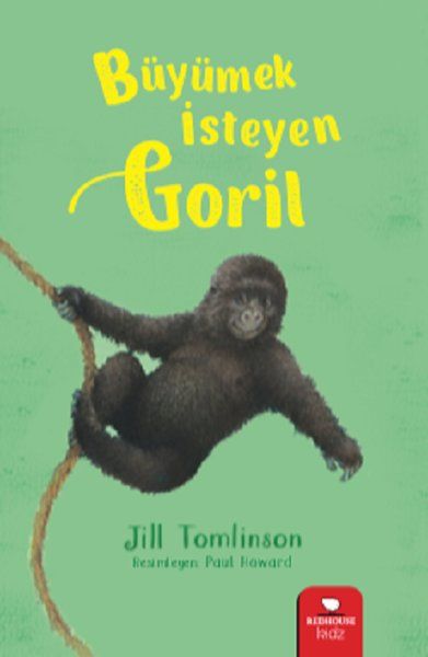 Büyümek İsteyen Goril - Jill Tomlinson
