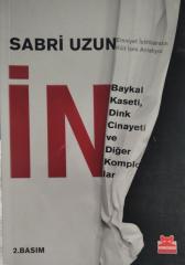 İN - Baykal Kaseti Dink Cinayeti ve Diğer Komplolar