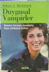 Duygusal Vampirler - Albert J. Bernstein