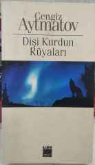 Dişi Kurdun Rüyaları - Cengiz Aytmatov