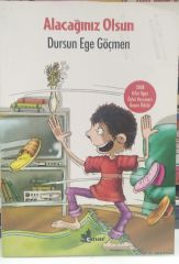 Alacağınız Olsun (8 Yaş ve Üzeri) - Dursun Ege Göçmen