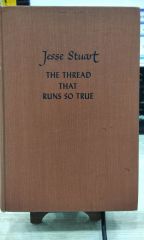 THE THREAD THAT RUNS SO TRUE - JESSE STUART - ESKİ TARİHLİ