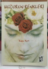 Huzurun Renkleri - İhsan Kurt