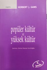 Popüler Kültür ve Yüksek Kültür - Herbert J. Gans