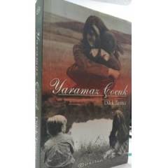 YARAMAZ ÇOCUK-DİLEK TARINCI