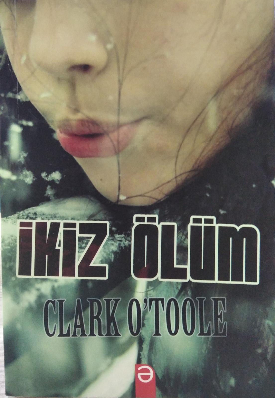 İKİZ ÖLÜM - Clark O'toole
