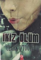 İKİZ ÖLÜM - Clark O'toole
