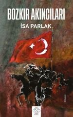 Bozkır Akıncıları - İsa Parlak