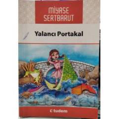 YALANCI PORTAKAL-MİYASE SERTBARUT