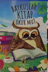 Baykuşlar Kitap Okur Mu?