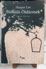 Bülbülü Öldürmek - Harper Lee