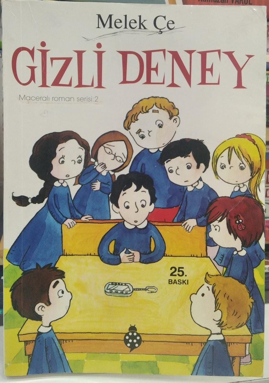 Maceralı Roman Serisi 2 - Gizli Deney / Melek Çe