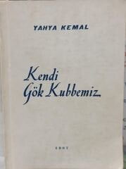 Kendi Gök Kubbemiz - Yahya Kemal - 1967