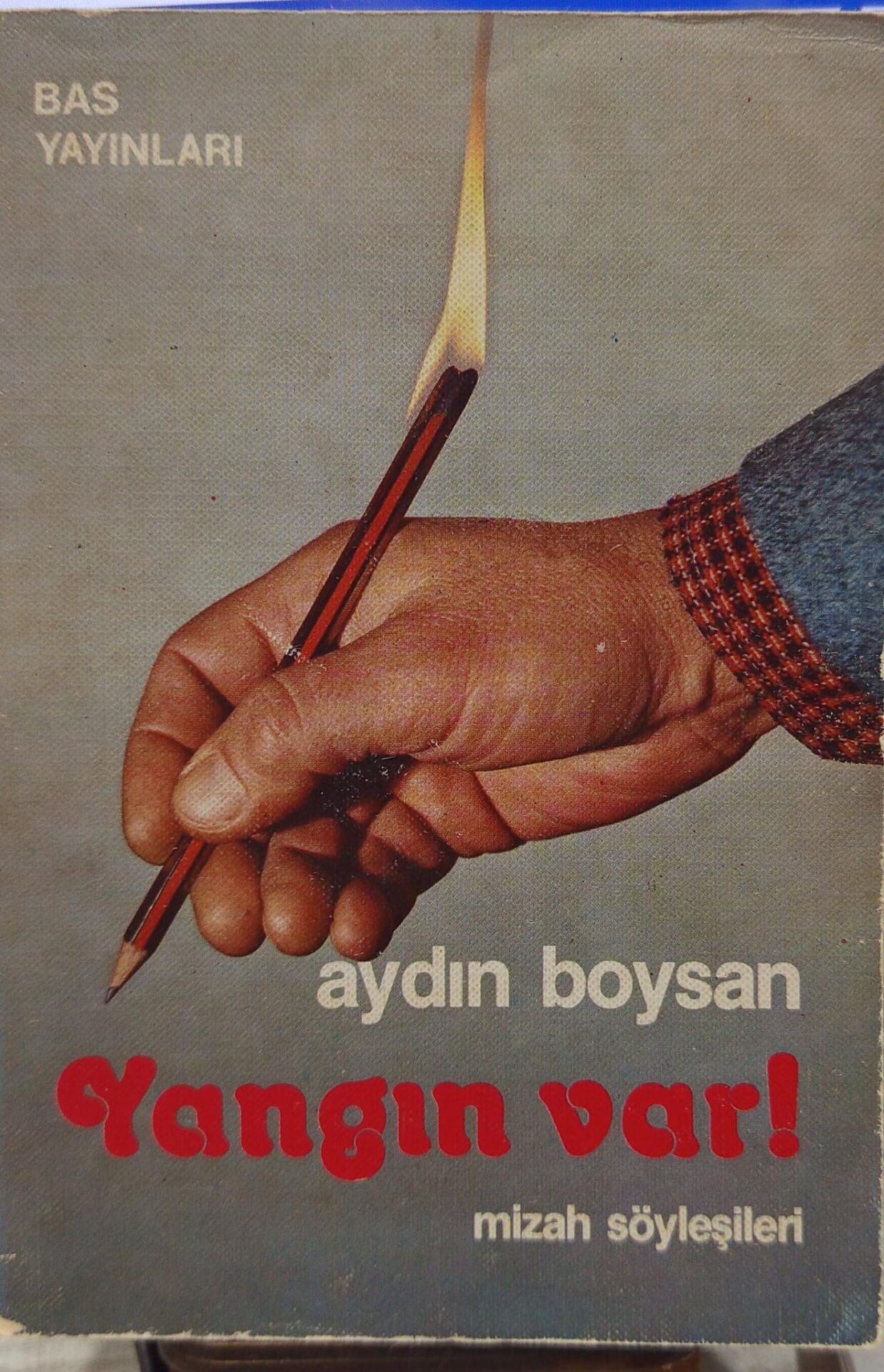 Yangın Var -  Mizah Söyleşileri / Aydın Boysan